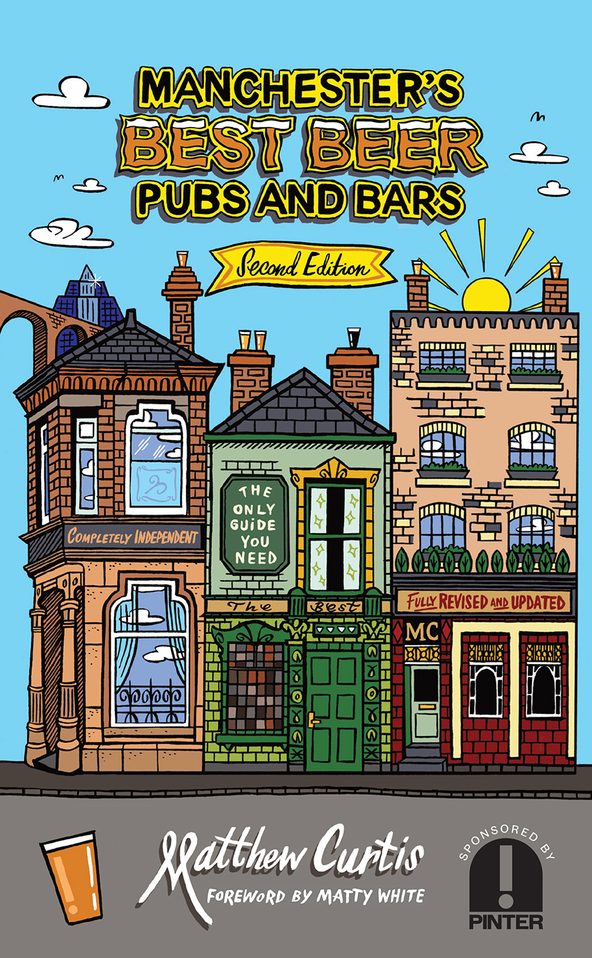 Illustrated book cover features colourful, whimsical pubs. Text reads "Manchester's Best Beer Pubs and Bars, Second Edition" by Matthew Curtis.
